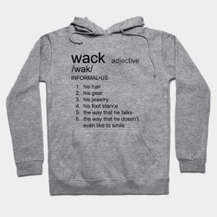 Wack Definition Hoodie